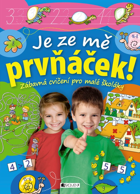 Levně Je ze mě prvňáček! | Kolektiv, Antonín Šplíchal