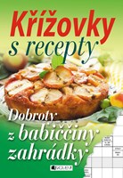 Křížovky s recepty – Dobroty z babiččiny zahrádky