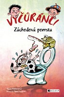 Vyčůránci – Záchodová pomsta