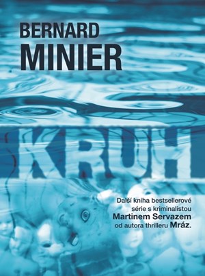 Kruh | Jiří Žák, Bernard Minier