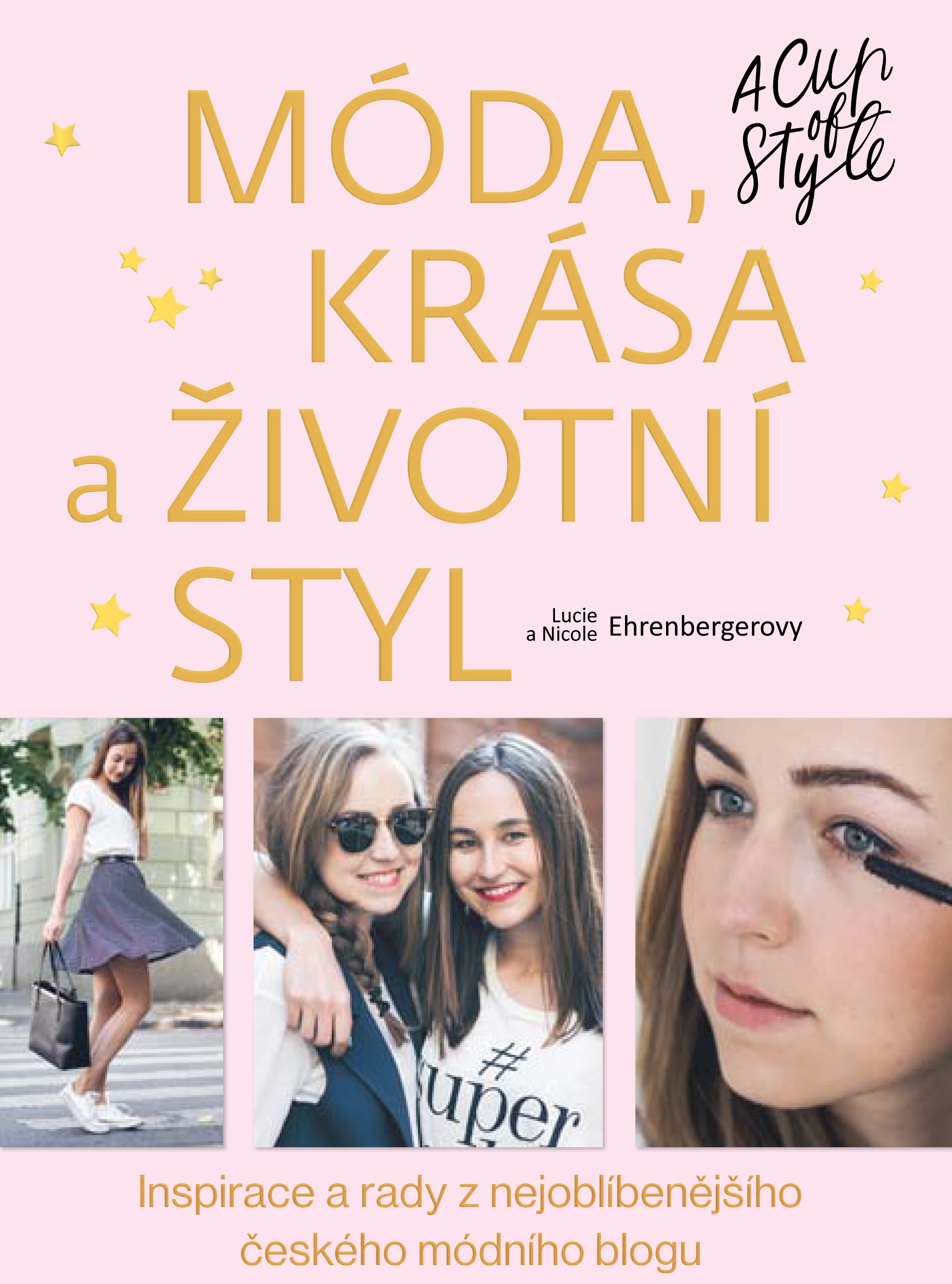 MÓDA, KRÁSA A ŽIVOTNÍ STYL - A CUP OF STYLE