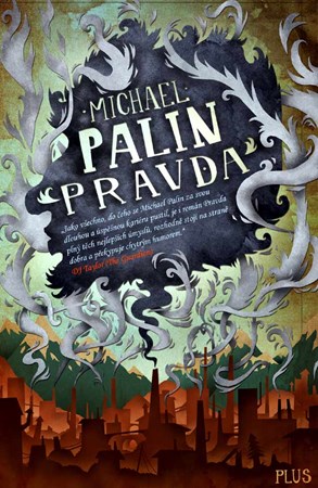 Pravda | Jan Rejžek, Michael Palin