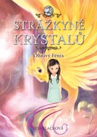 Strážkyně krystalů: Ohnivý Fénix