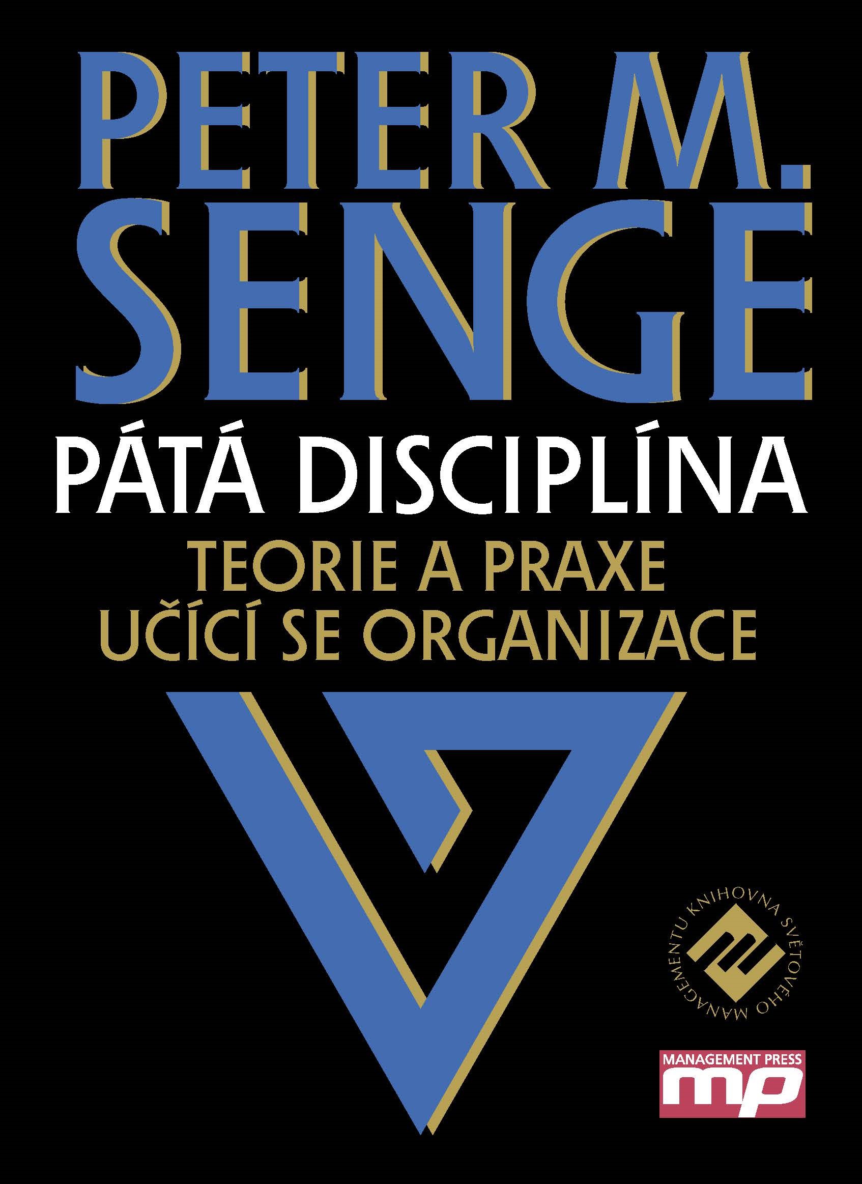 Levně Pátá disciplína | Peter M. Senge