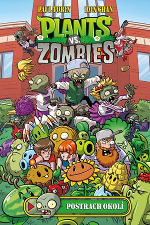 Plants vs. Zombies - Postrach okolí | Paul Tobin, Ron Chan