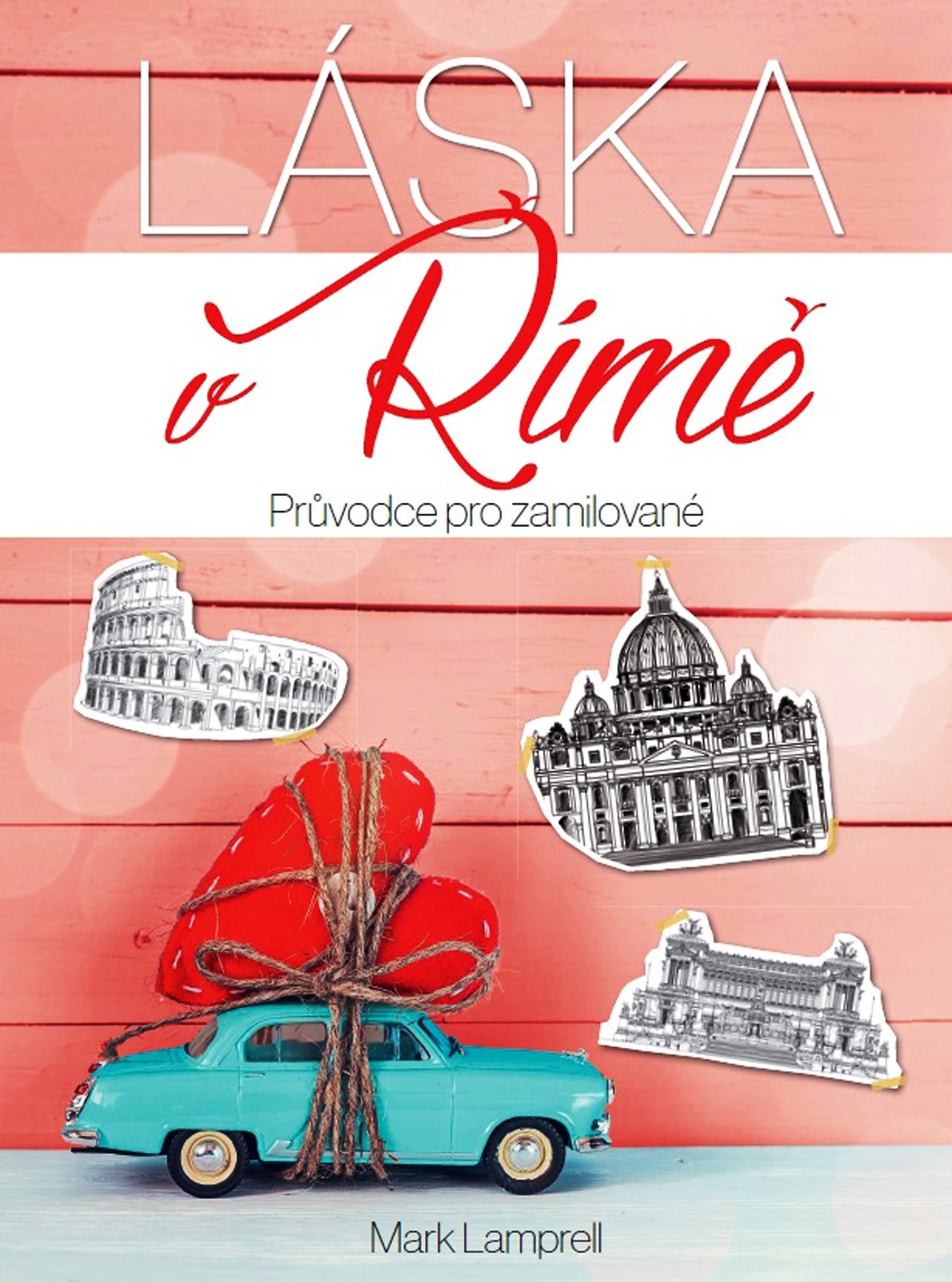 Levně Láska v Římě | Mark Lamprell