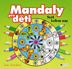 Mandaly pro děti - Svět kolem nás