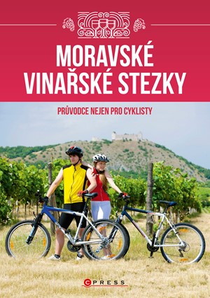 Moravské vinařské stezky | Vladimír Vecheta