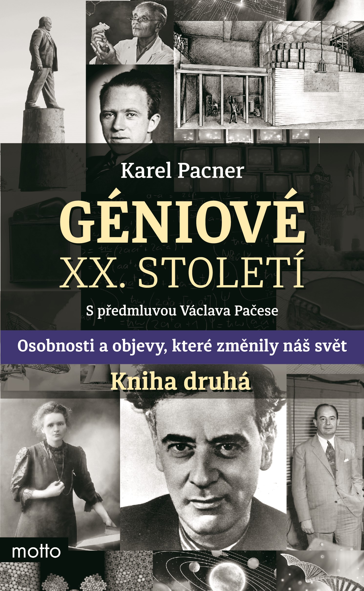 Levně Géniové XX. století Kniha druhá | Karel Pacner