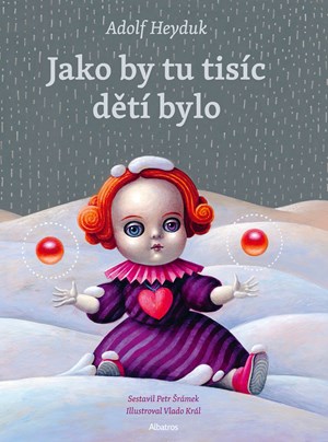 Jako by tu tisíc dětí bylo | Adolf Heyduk