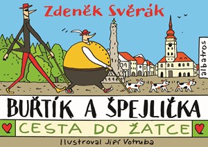 Buřtík a Špejlička - Cesta do Žatce | Vladimír Vimr, Zdeněk Svěrák, Jiří Votruba