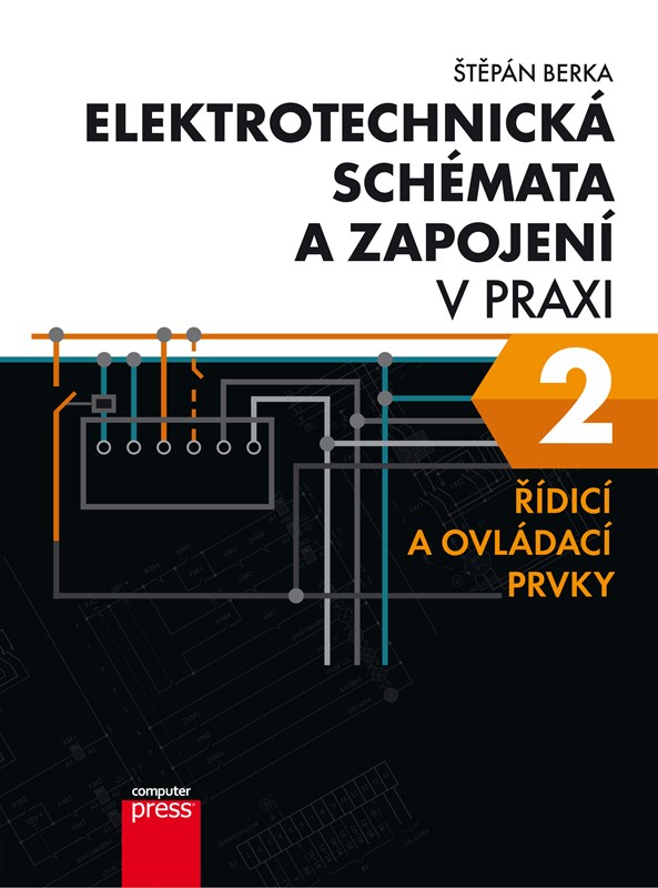 ELEKTROTECHNICKÁ SCHÉMATA A ZAPOJENÍ V PRAXI 2 ŘÍDICÍ A OVL.