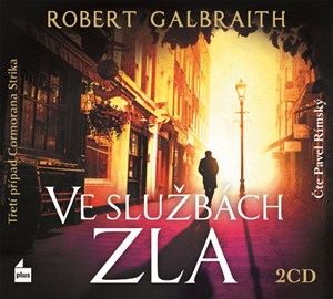 Ve službách zla (audiokniha) | Ladislav Šenkyřík, Robert Galbraith (pseudonym J. K. Rowlingové), Pavel Rímský