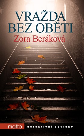 Vražda bez oběti | Zora Beráková