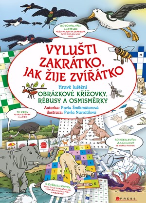 Vylušti zakrátko, jak žije zvířátko | Pavla Šmikmátorová, Pavla Navrátilová Filip