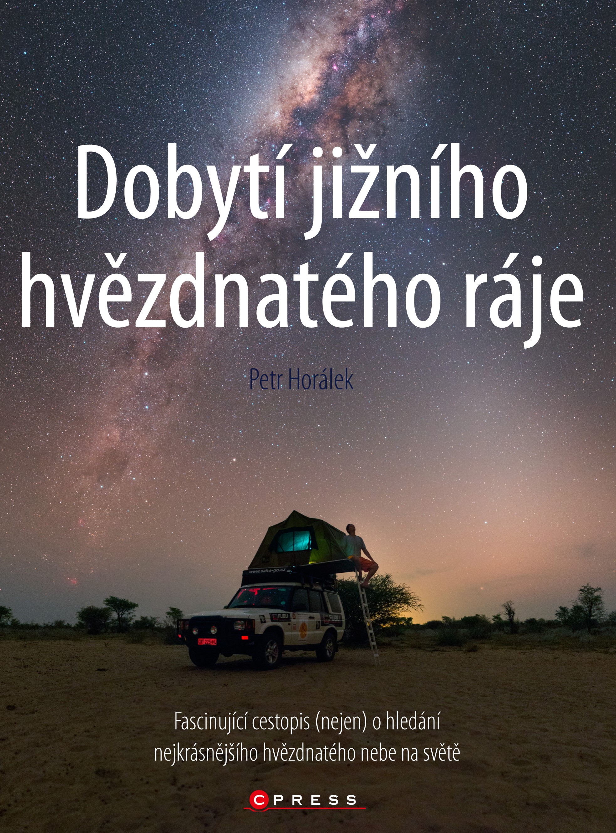 DOBYTÍ JIŽNÍHO HVĚZDNATÉHO RÁJE