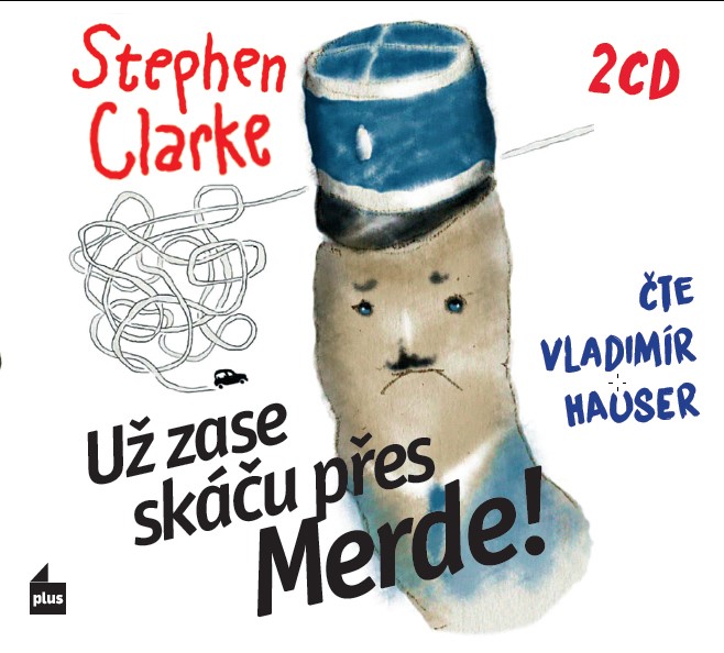 Levně Už zase skáču přes Merde! (audiokniha) | Stephen Clarke, Vladimír Hauser