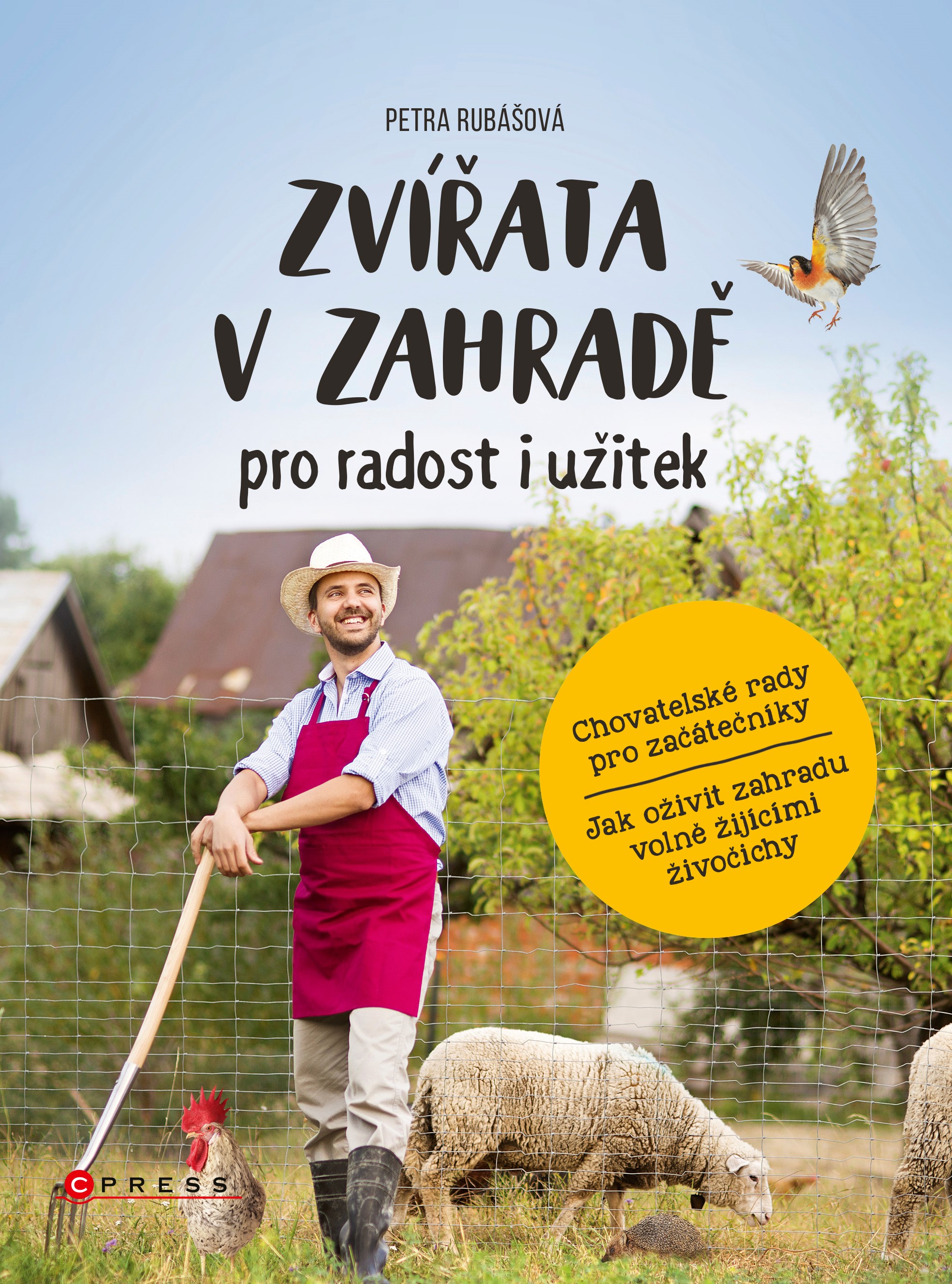 ZVÍŘATA V ZAHRADĚ - PRO RADOST I UŽITEK