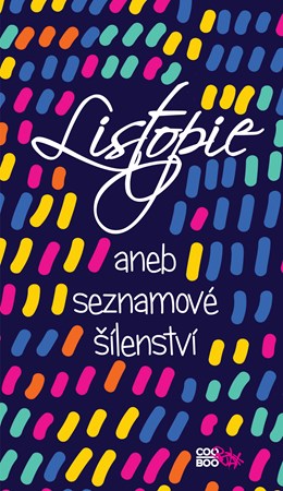 Listopie aneb seznamové šílenství | autora nemá