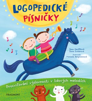 Logopedické písničky | Jana Havlíčková, Ilona Eichlerová