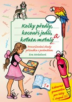 Kočky předly, kocouři jedli, koťata motala