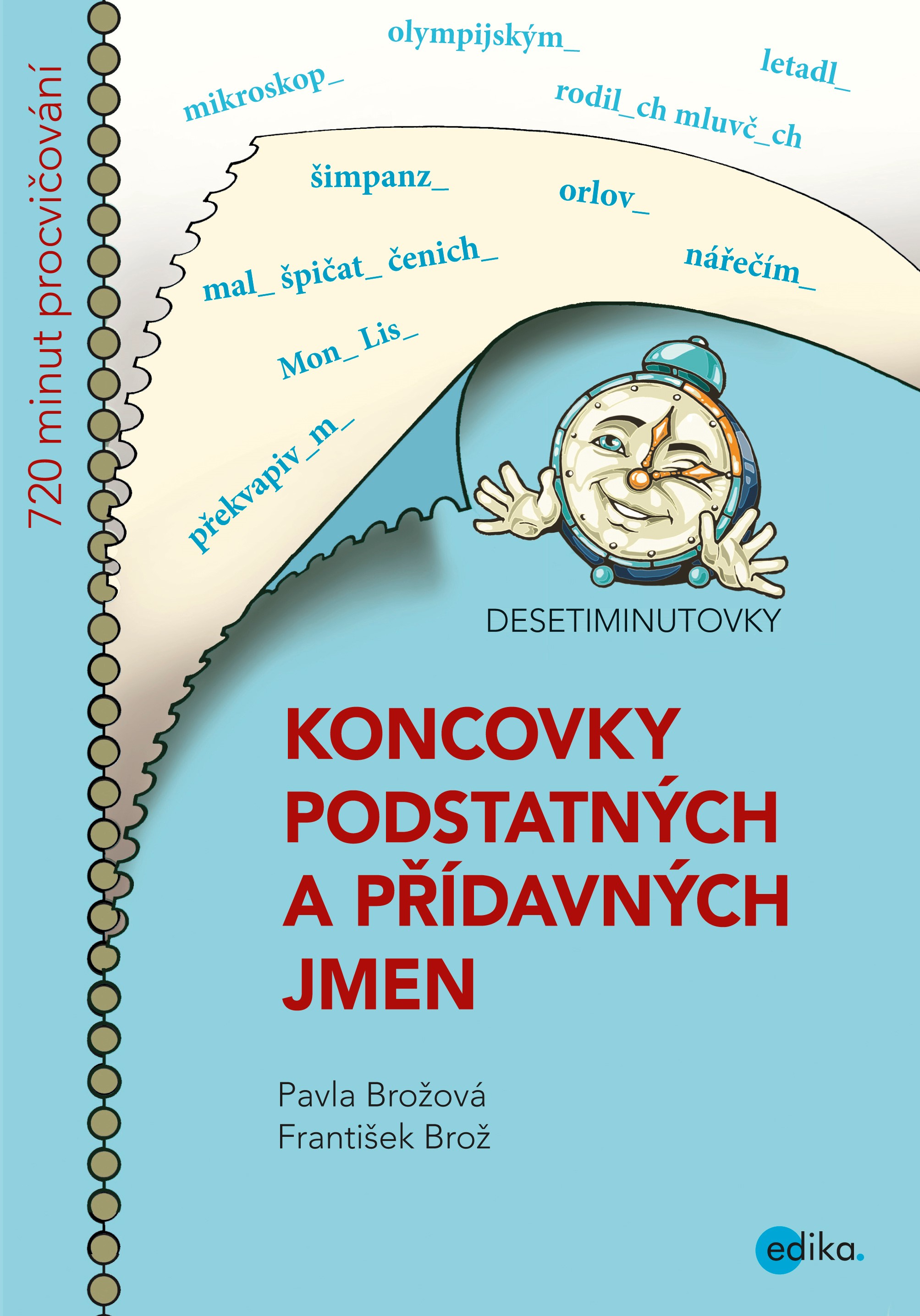 DESETIMINUTOVKY KONCOVKY PODSTATNÝCH A PŘÍDAVNÝCH JMEN