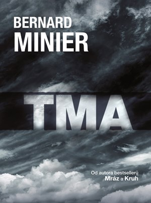 Tma - brožovaná | Jiří Žák, Bernard Minier