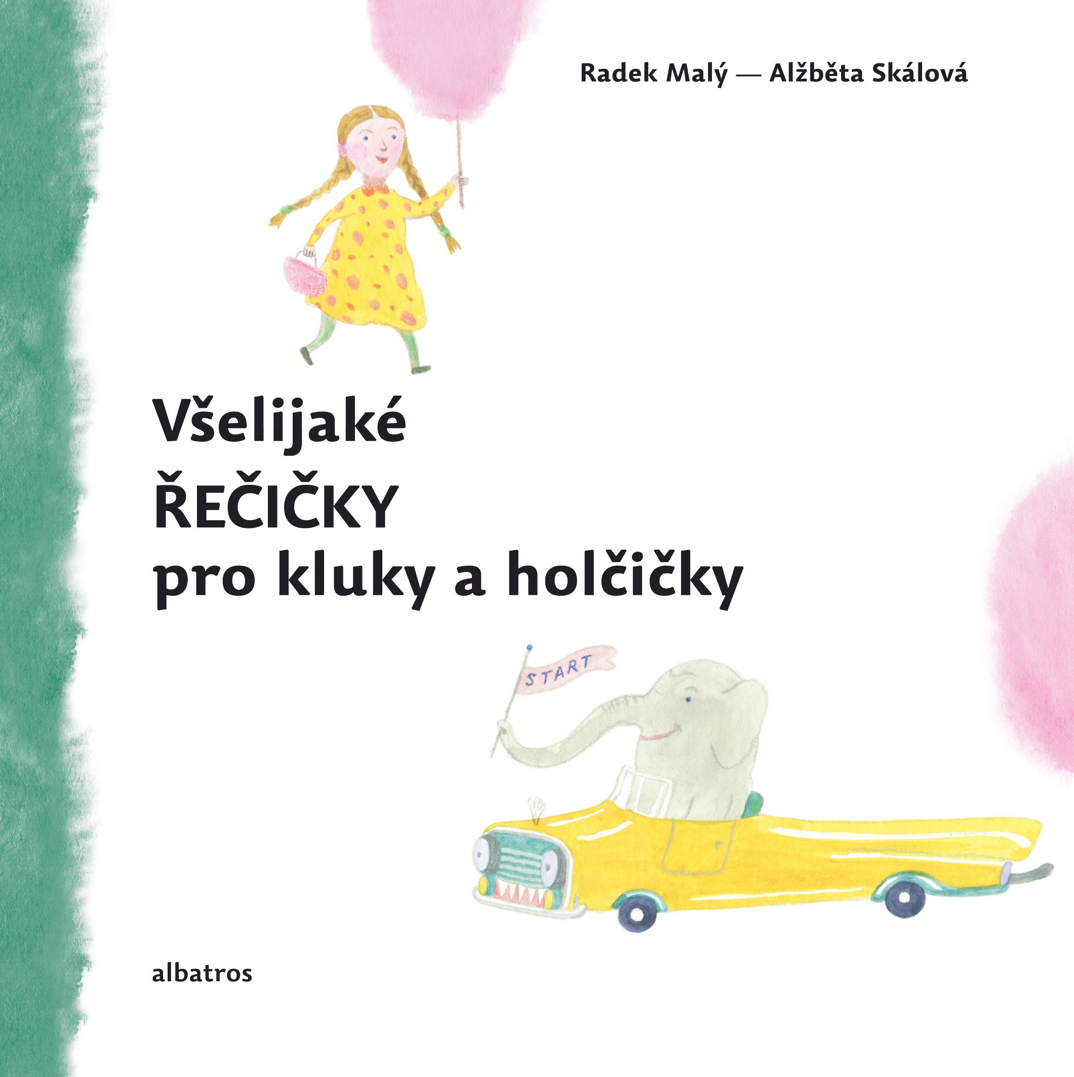 VŠELIJAKÉ ŘEČIČKY PRO KLUKY A HOLČIČKY