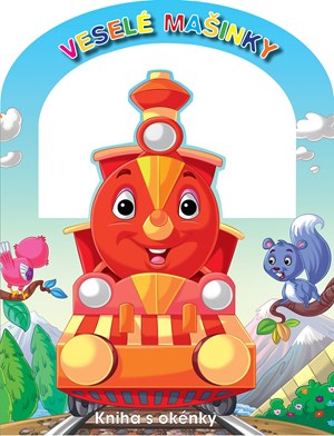 Kniha s okénky - Veselé mašinky