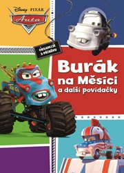Auta - Burák na Měsíci a další povídačky - obsahuje 3 příběhy