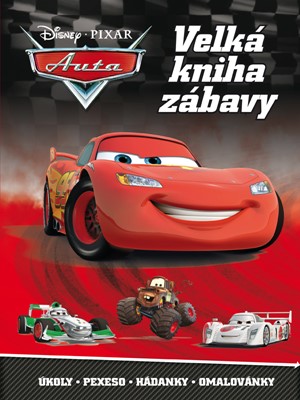 Auta - Velká kniha zábavy - Úkoly, pexeso, hádanky, omalovánky
