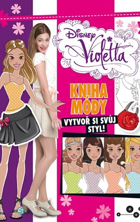 Violetta - Kniha módy - Vytvoř si svůj styl! | Walt Disney, Walt Disney