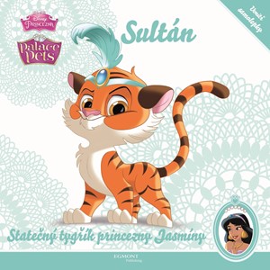 Princezna/Palace Pets - Sultán - Statečný tygřík princezny Jasmíny