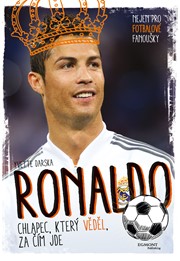 Ronaldo - Chlapec, který věděl, za čím jde