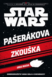 Star Wars - Cesta k epizodě VII: Síla se probouzí - Pašerákova zkouška 