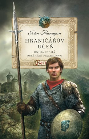 Hraničářův učeň - Kniha sedmá - Obléhání Macindawu | John Flanagan