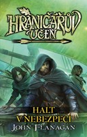 Hraničářův učeň - Halt v nebezpečí