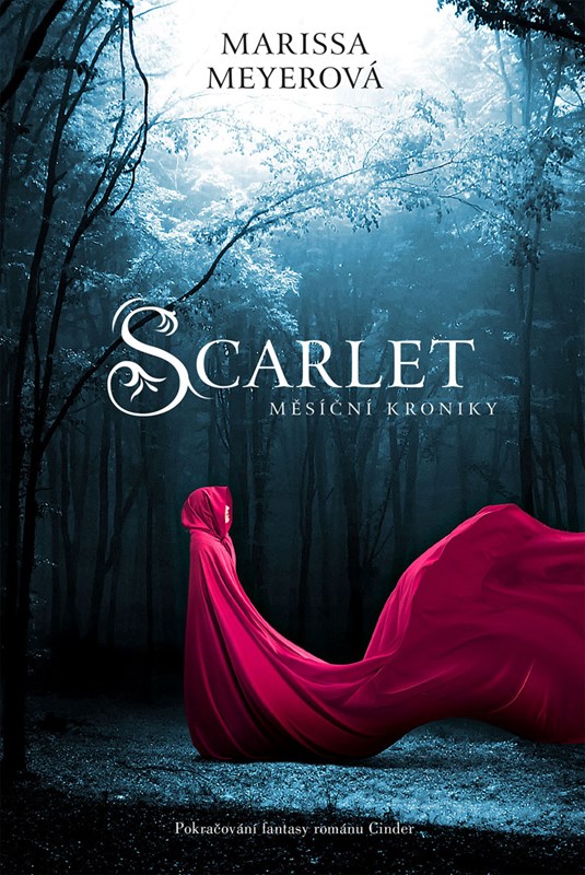 SCARLET - MĚSÍČNÍ KRONIKY (POKRAČOVÁNÍ CINDER)