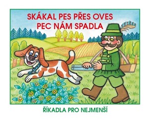 Skákal pes přes oves/Pec nám spadla - Říkadla pro nejmenší