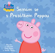 Peppa - Bav se s Pepinou - Seznam se s Prasátkem Peppou