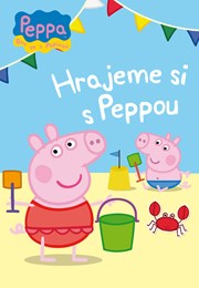 Peppa - Bav se s Pepinou - Hrajeme si s Peppou