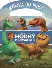 Hodný dinosaurus - Knížka do ruky