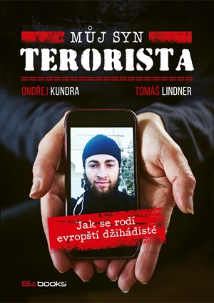 Můj syn terorista | Ondřej Kundra, Tomáš Lindner