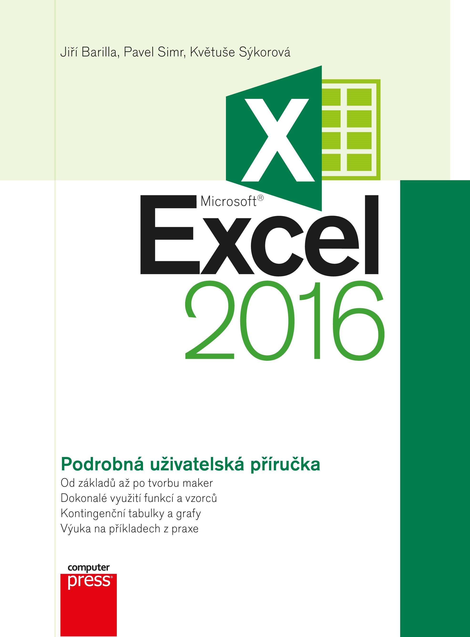 Levně Microsoft Excel 2016 Podrobná uživatelská příručka | Květuše Sýkorová, Pavel Simr, Jiří Barilla