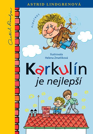 Karkulín je nejlepší | Astrid Lindgrenová, Helena Zmatlíková, Libor Štukavec