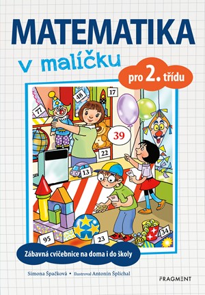 Matematika v malíčku pro 2. třídu | Simona Špačková