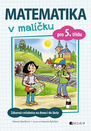 Matematika v malíčku pro 5. třídu | Simona Špačková