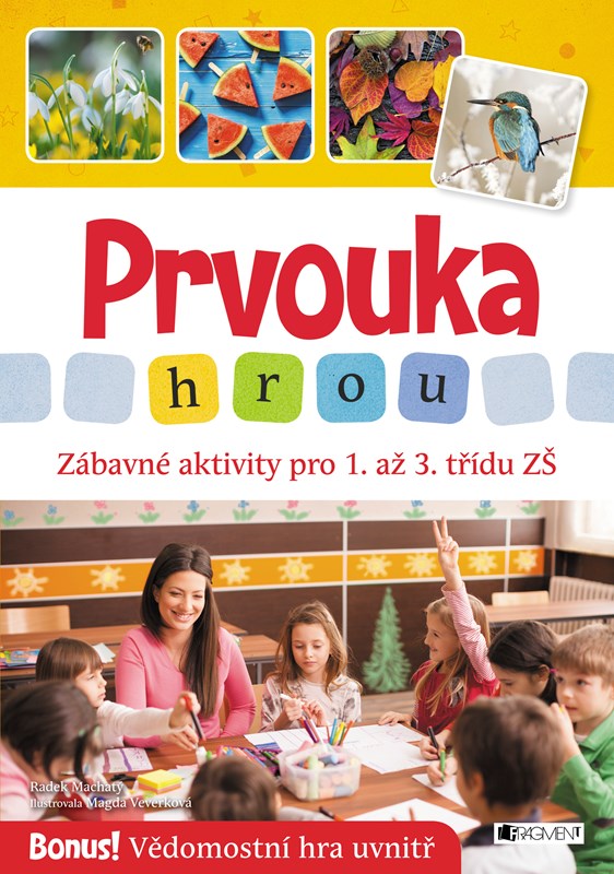 PRVOUKA HROU - ZÁBAVNÉ AKTIVITY PRO 1. AŽ 3. TŘÍDU ZŠ