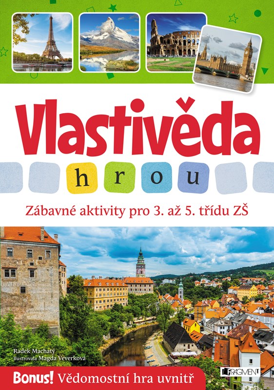 VLASTIVĚDA HROU - ZÁBAVNÉ AKTIVITY PRO 3. AŽ 5. TŘÍDU ZŠ