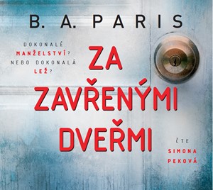 Za zavřenými dveřmi (audiokniha) | B.A. Paris, Simona Peková